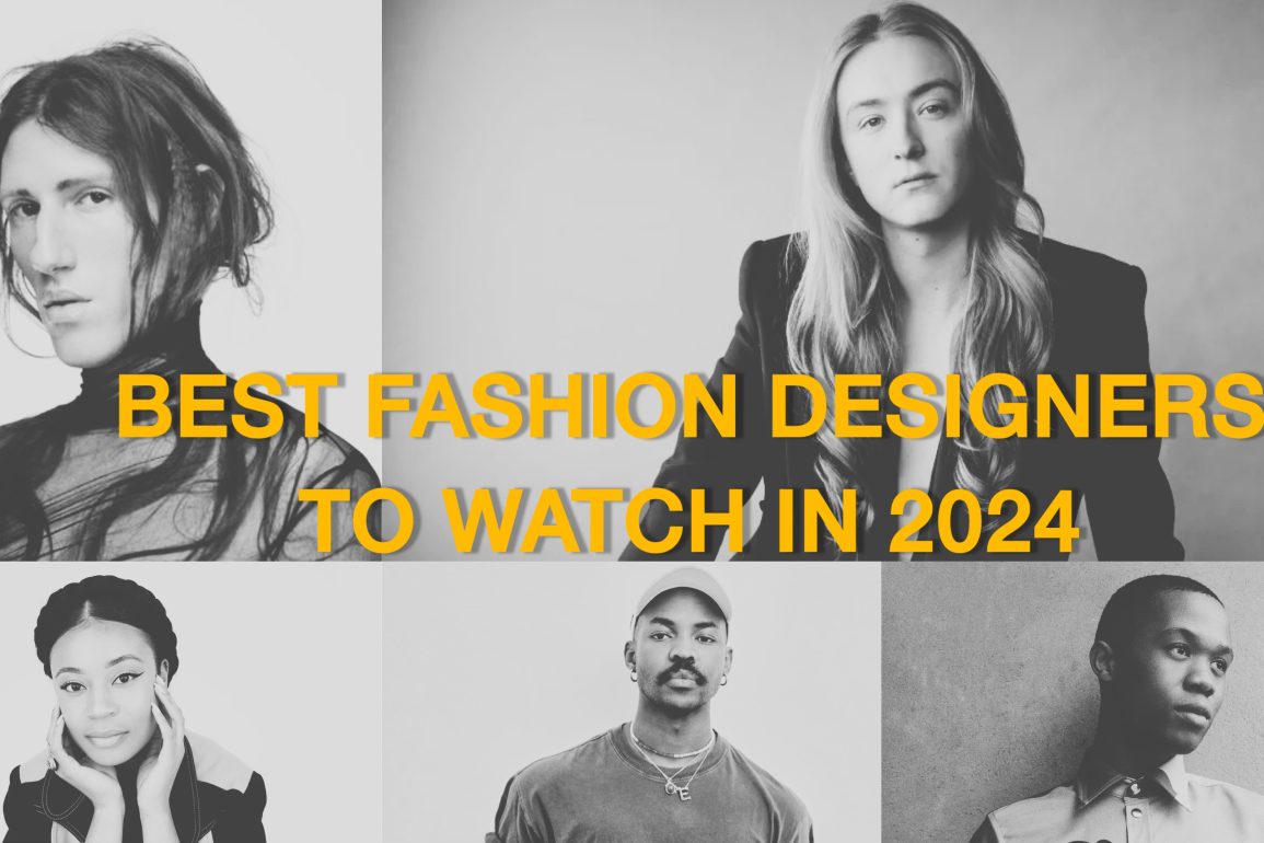 Best fashion designers to watch in 2024